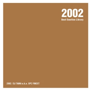 iڍ F DJ TAMA a.k.a SPC FINEST (MIX CD) 2002