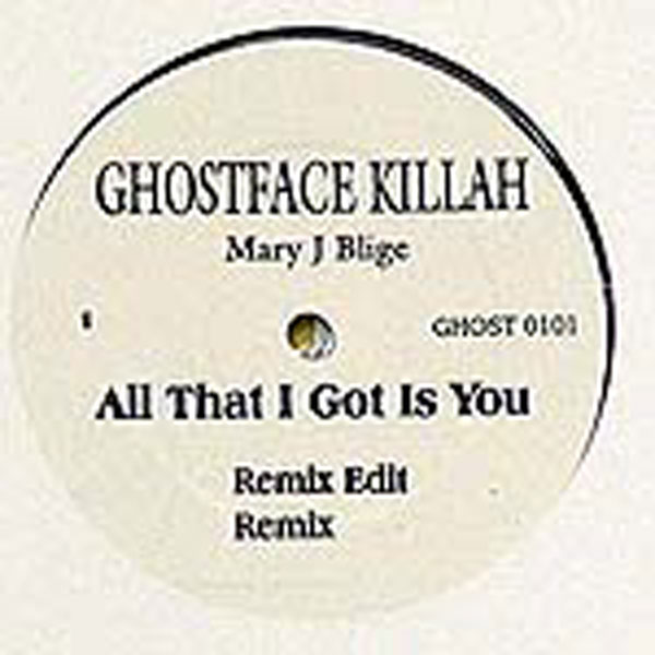 iڍ F GHOSTFACE KILLAH(12)ALL THAT I GOT IS YOU FEAT.MARY J BLIGE