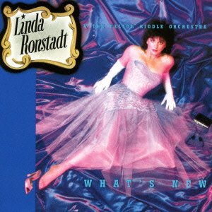 iڍ F LINDA RONSTADT & THE NELSON RIDDLE ORCHESTRA@(_EV^bg)@(SACD)@^CgFWHAT'S NEW