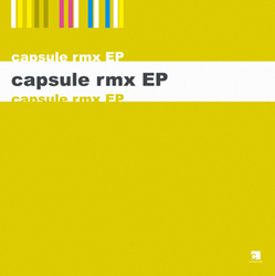 CAPSULE(12) RMX EP 【デッドストック限定入荷！！】 -DJ機材アナログレコード専門店OTAIRECORD