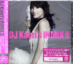 DJ KAORI(MIX CD) DJ KAORI's INMIX III -DJ機材アナログレコード専門店OTAIRECORD