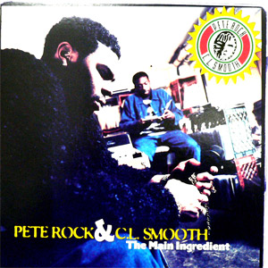 iڍ F PETE ROCK & CL SMOOTH(2LP) THE MAIN INGREDIENT