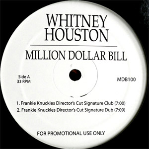 iڍ F WHITNEY HOUSTON(12) MILLION DOLLAR BILL (DANCE REMIX)