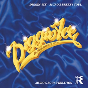 MURO(MIX CD 2枚組) DIGGIN' ICE MURO'S BREEZY SOUL -DJ機材アナログ ...
