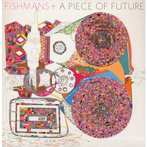 FISHMANS+(12inch 2枚組) A PIECE OF FUTURE -DJ機材アナログレコード ...