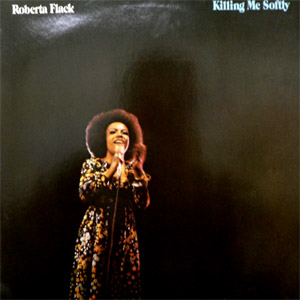 ROBERTA FLACK (ロバータ・フラック) (LP) タイトル名：KILLING ME SOFTLY  -DJ機材アナログレコード専門店OTAIRECORD