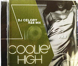 iڍ F DJ CELORY(CD) COOLIE' HIGH VOL.3