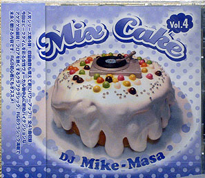 DJ MIKE-MASA(CD)MIX CAKE VOL.4 -DJ機材アナログレコード専門店