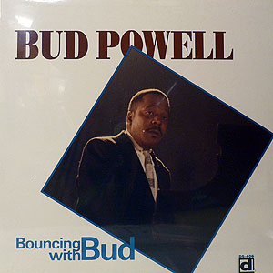 商品詳細 ： BUD POWELL　(バド・パウエル)　(LP)　タイトル名：Bouncing With Bud