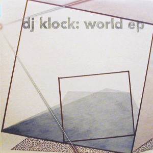 12inchアナログレコードdj klock: world ep アナログレコード - 邦楽