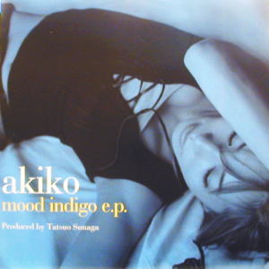 AKIKO(12) MOOD INDIGO EP -DJ機材アナログレコード専門店OTAIRECORD