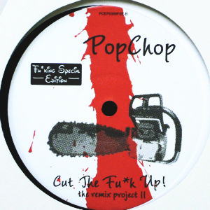 POPCHOP(12) CUT THE FU*K UP -THE REMIX PROJECT 2- -DJ機材アナログレコード専門店OTAIRECORD