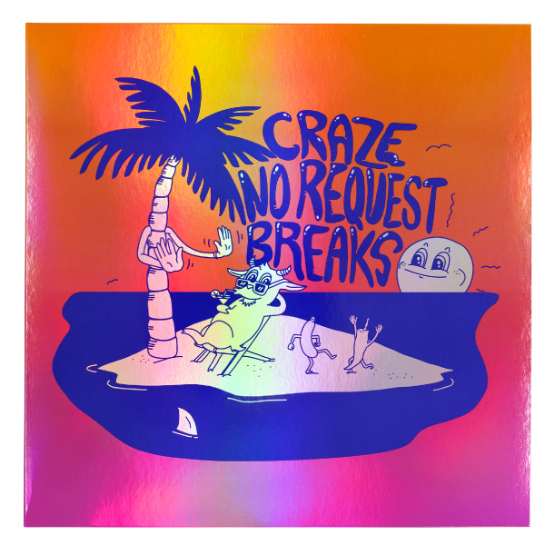 Craze No Request Breaks